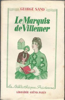 GEORGE SAND**LE MARQUIS DE VILLEMER**LIBRAIRIE GRÜND,SOFTCOV - 1