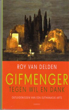 Gifmenger tegen wil en dank door Roy van Delden