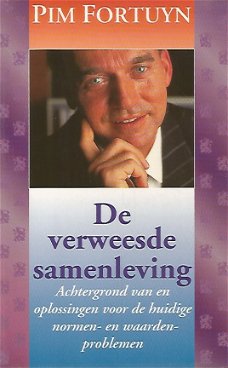 Pim Fortuyn; De verweesde samenleving