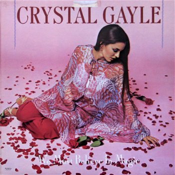 Crystal Gayle ‎– We Must Believe In Magic LP - 1