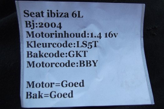 Seat Ibiza 6L 5drs 1.4 16V 2004 Onderdelen en Plaatwerk - 7