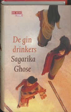 Sagarika Ghose - De Gindrinkers (Hardcover/Gebonden)