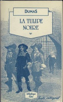 ALEXANDRE DUMAS**LA TULIPE NOIRE**BIBLIOTHEQUE LATTES - 1