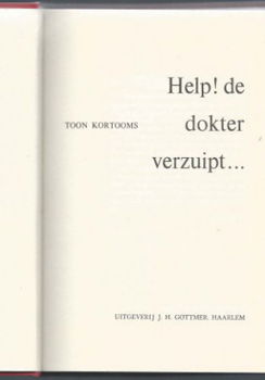 TOON KORTOOMS**HELP! DE DOKTER VERZUIPT...**GOTTMER,HAARl - 2