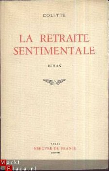 COLETTE ** LA RETRAITE SENTIMENTALE**1957**MERCURE DE FRANCE - 1