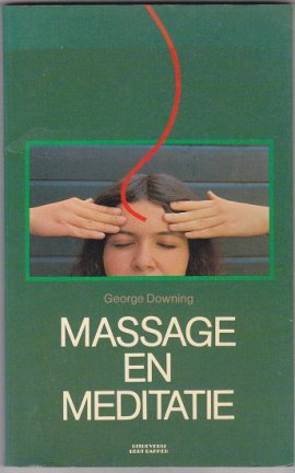 George Downing: Massage en meditatie - nr. 1