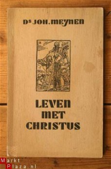 Ds Joh. Meynen – Leven met Christus