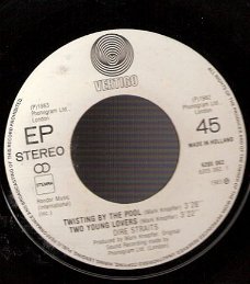 Dire Straits  -EP - Twisting By The Pool/ Two Young Lovers -vinyl EP 7''