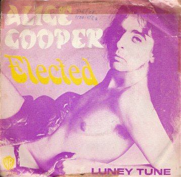 Alice Cooper - Elected -vinylsingle 1972 met Fotohoes - 1