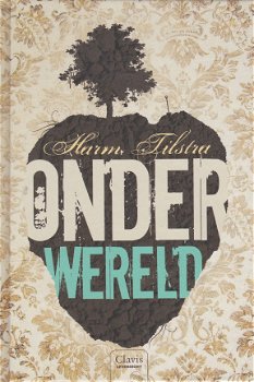 >ONDERWERELD - Harm Tilstra - 0