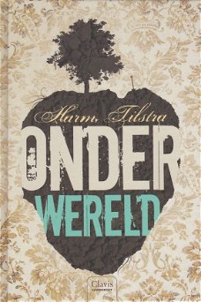 ONDERWERELD - Harm Tilstra