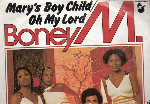 Boney M. -Mary's Boy Child- Oh My Lord -vinylsingle met Fotohoes - 1