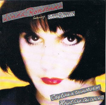 Linda Ronstadt featuring Aaron Neville - Cry Like A Rainstorm, Howl Like The Wind CD - 1