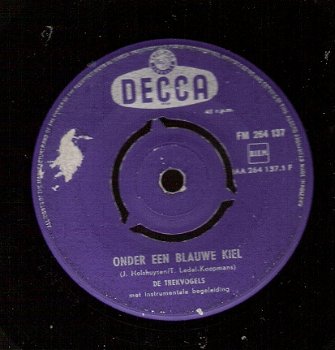 Trekvogels - Onder een blauwe kiel - Kleine schooier -1957 vinylsingle Nederlands - 1