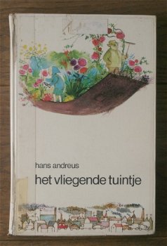 Hans Andreus - Het vliegende tuintje - 1