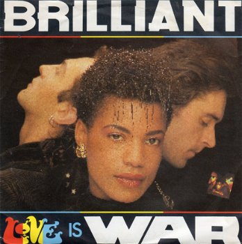 Brilliant ‎: Love Is War (1986) - 0