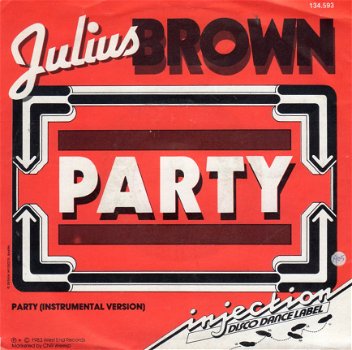 Julius Brown ‎: Party (1983) - 0
