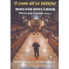 Holland Boys Choir - O Come All Ye Faithful DVD (Nieuw) - 1