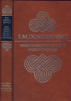 E. M. DOSTOJEWSKI*HERINNERINGEN UIT HET ONDERGRONDSE**AMSTEL - 1