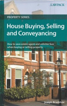 JOSEPH BRADSHAW**HOUSE BUYING, SELLING AND CONVEYANCING**HOW TO SAVE ESTATE AGENT**HARDCOVER.**