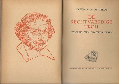 ANTON VAN DE VELDE**DE RECHTVAARDIGE TROU**EVOCATIE VAN VONDEL'S LEVEN**EERSTE BOEK**+**TWEEDE BOEK. - 2