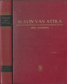 GEZA GARDONYI***SLAVIN VAN ATTILA***RODE SKYVERTEX HARDCOVER **D.A.P. REINAERT UITGAVEN BRUSS