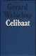 GERARD WALSCHAP**CELIBAAT**BRUINE TEXTUUR LINNEN - 1 - Thumbnail