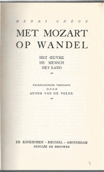 HENRI GHEON**MET MOZART OP WANDEL*1.HET OEUVRE*2.DE MENSCH. - 4