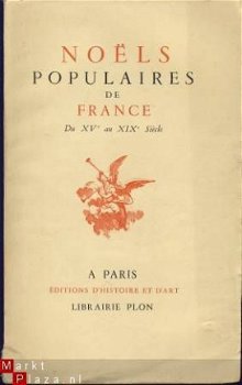 NOËLS**POPULAIRES DE FRANCE DE XVe au XIXe SIECLE*WITTMANN - 1