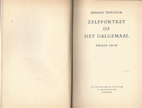 HERMAN TEIRLINCK*ZELFPORTRET OF HET GALGEMAAL**A.MANTEAU**ZWARTE HARDCO + GOUDOPDRUK.**VER - 8