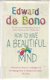 EDWARD DE BONO***HOW TO HAVE A BEAUTIFUL MIND** - 1 - Thumbnail