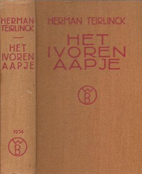 HERMAN TEIRLINCK**HET IVOREN AAPJE*ROMAN VAN BRUSSELSCH LEVE - 1