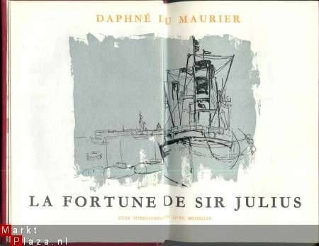 DAPHNE DU MAURIER**LA FORTUNE DE SIR JULIUS**CLUB I. L. - 4