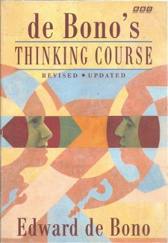 EDWARD DE BONO***DE BONO'S THINKING COURSE**** - 1