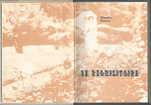 MAURICE TOESCA ***LE REQUISITOIRE** **TOILE TEXTURE**HARDCOVER. EDITIONS 1970 ROMBALDI - 2