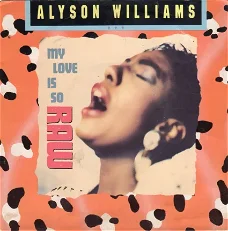 Alyson Williams ‎: My Love Is So Raw (1989)