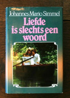 Johannes Mario Simmel - Liefde is slechts een woord