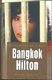 SANDRA GREGORY**BANGKOK HILTON**HARDCOVER HLN* - 1 - Thumbnail