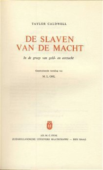 TAYLOR CALDWELL**DE SLAVEN VAN DE MACHT**GREEP VAN GELD- EN - 4