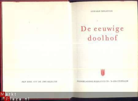 EDWARD HOLSTIUS**DE EEUWIGE DOOLHOF**NBC S GRAVENHAGE - 1