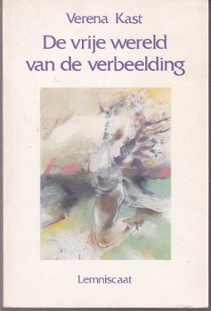 Verena Kast: De vrije wereld van de verbeelding - 1