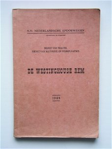 [1948] De Westinghouse rem, N.V. Ned. Spoorwegen