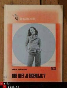 Henk Hammer - Hoe heet je eigenlijk?