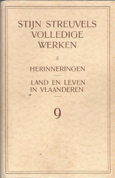 STIJN STREUVELS**VOLLEDIGE WERKENDEELIX***1.HERINNERINGEN.2.LAND EN LEVEN IN VLAANDEREN.*** UITGEVER