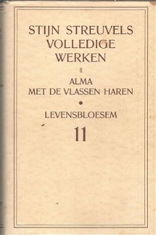 STIJN STREUVELS**VOLLEDIGE WERKEN  DEEL 11***1.ALMA MET DE VLASSEN HAREN.2.WERKMENSCHEN.*** UITGEVER