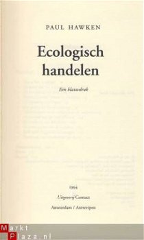 PAUL HAWKEN**ECOLOGISCH HANDELEN*EEN BLAUWDRUK*1994*CONTACT* - 3