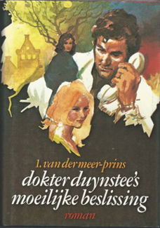 L. VAN DER MEER-PRINS*DOKTER DUYNSTEE'S MOEILIJKE BESLISSING