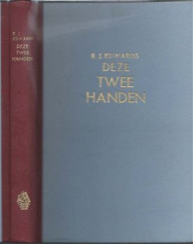 E. J. EDWARDS**DEZE TWEE HANDEN**SPIRAT VOLENTI DEUS*SOVERDI - 1