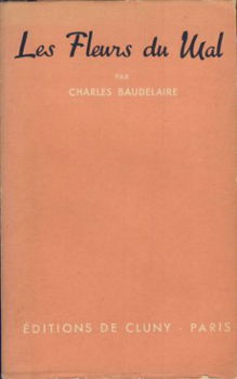 BAUDELAIRE**LES FLEURS DU MAL**EDITIONS DE CLUNY - 1