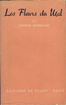 BAUDELAIRE**LES FLEURS DU MAL**EDITIONS DE CLUNY